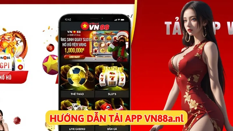 Hướng dẫn tải app Vn88 về điện thoại